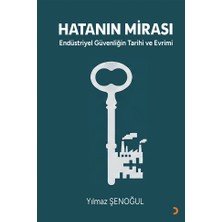 Cinius Yayınları Hatanın Mirası Endüstriyel Güvenliğin Tarihi ve Evrimi