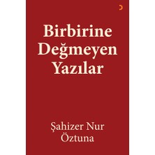 Cinius Yayınları Birbirine Değmeyen Yazılar