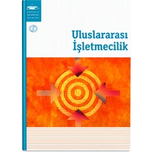 Uluslararası Işletmecilik – Anadolu Üniversitesi Yayınları | Işletme, Uluslararası Ticaret ve Yönetim Ders Kitabı