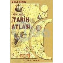Anonim Veli Şirin Açıklamalı Tarih Atlası