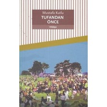 Anonim Dergah Yayınları Mustafa Kutlu Tufandan Önce