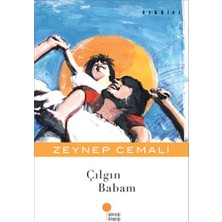 Anonim Günışığı Kitaplığı Çılgın Babam Zeynep Cemali