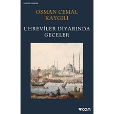 Anonim Can Yayınları - Osman Cemal Kaygılı - Uhreviler Diyarında Geceler