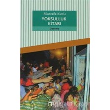 Anonim Dergah Yayınları Mustafa Kutlu Yoksulluk Kitabı