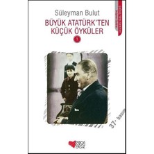 Anonim Can Çocuk Yayınları Süleyman Bulut Büyük Atatürkten Küçük Öyküler 1