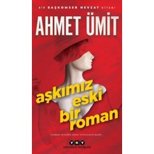 Anonim Yapı Kredi Yayınları Ahmet Ümit Aşkımız Eski Bir Roman