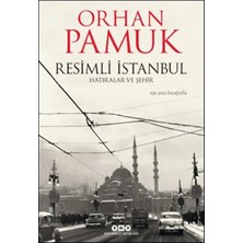 Resimli Istanbul - Hatıralar ve Şehir