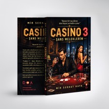 DOA Yayınları Casino 3 - Şans Meleklerim - Mir Serhat Kaya
