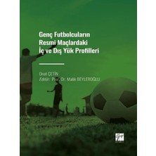Gazi Kitabevi Genç Futbolcuların Resmi Maçlardaki Iç ve Dış Yük Profilleri