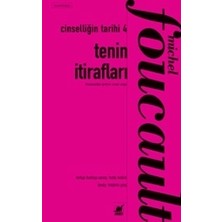 Ayrıntı Yayınları Cinselliğin Tarihi - 4 Tenin Itirafları
