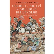 Timaş Yayınları Osmanlı-Safevi Kıskacında Kızılbaşlar