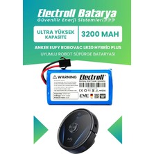 Electroll Anker Eufy Robovac LR30 Hybrid Plus Uyumlu Batarya (Ultra Yüksek Kapasite) 3200MAH Robot Süpürge BATARYASI-T2181J11