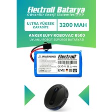 Electroll Anker Eufy Robovac R500 Uyumlu Batarya (Ultra Yüksek Kapasite) 3200mah Robot Süpürge Bataryası