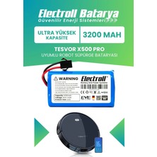 Electroll Tesvor X500 Pro Uyumlu Batarya (ULTRA YÜKSEK KAPASİTE) 3200mah Pil Robot Süpürge Batarya Değişimi