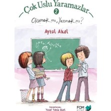 Fom Kitap Çok Uslu Yaramazlar 2 - Okumak Mı, Yazmak Mı?