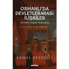 Timaş Yayınları Osmanlı'da Devletlerarası Ilişkiler/siyaset-Yaşam-Yenileşme