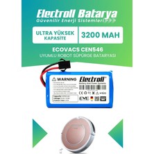 Electroll Ecovacs Deebot Cen546 Uyumlu Batarya (ULTRA YÜKSEK KAPASİTE) 3200mah Pil Robot Süpürge Batarya Değişimi