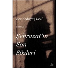 Kafka Yayınevi Şehrazat’ın Son Sözleri