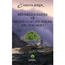 Platanus Publishing Ben Melidya’lıyım ve  Melidya’dan Hikâyeler Anlatacağım