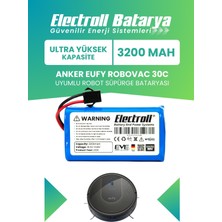 Electroll Eufy Robovac 30C Uyumlu Batarya (Ultra Yüksek Kapasite) 3200MAH Robot Süpürge Bataryası T2118