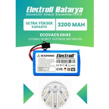 Electroll Deebot DH43 Uyumlu Batarya (Ultra Yüksek Kapasite) 3200MAH Pil Akıllı Robot Süpürge Bataryası