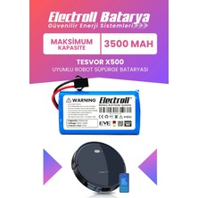 Electroll Tesvor X500 Uyumlu Batarya (Maksimum Kapasite) 3500MAH Pil Robot Süpürge Bataryası