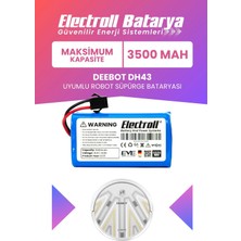 Electroll Deebot DH43 Uyumlu Batarya (Maksimum Kapasite) 3500MAH Pil Akıllı Robot Süpürge Bataryası
