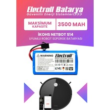 Electroll Ikohs Netbot S14 Uyumlu Batarya (Maksimum Kapasite) 3500MAH Pil Robot Süpürge Bataryası