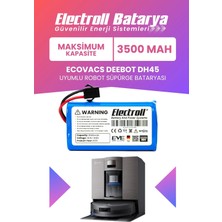 Electroll Ecovacs Deebot DH45 Uyumlu Batarya (Maksimum Kapasite) 3500MAH Pil Robot Süpürge Bataryası