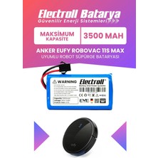 Electroll Eufy Robovac 11S Max Uyumlu Batarya (Maksimum Kapasite) 3500MAH Pil Robot Süpürge Batarya