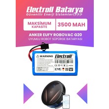 Electroll Eufy Robovac G20 Uyumlu Batarya (Maksimum Kapasite) 3500MAH Robot Süpürge Bataryası T2257