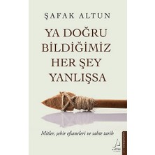 Destek Yayınları Ya Doğru Bildiğimiz Her Şey Yanlışsa