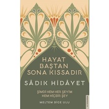 Destek Yayınları Sadık Hidayet - Hayat Baştan Sona Kıssadır