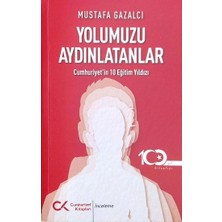Cumhuriyet Kitapları Yolumuzu Aydınlatanlar