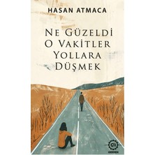 Germen Yayınevi Ne Güzeldi O Vakitler Yollara Düşmek