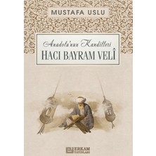 Erkam Yayınları Anadolu'nun Kandilleri - Hacı Bayram Velî