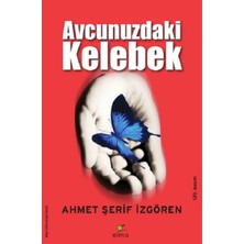 Anonim Elma Yayınevi Avucunuzdaki Kelebek Ahmet Şerif Izgören