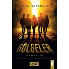 Anonim Epsilon Yayınevi Alya Öztanyel Gölgeler Karanlık Lise