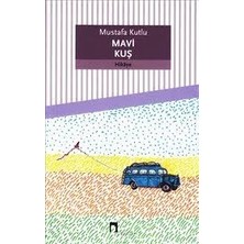 Anonim Dergah Yayınları Mustafa Kutlu Mavi Kuş