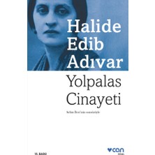 Anonim Can Yayınları Yolpalas Cinayeti Halide Edib Adıvar