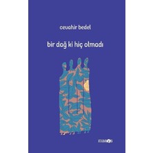 Manos Bir Dağ Ki Hiç Olmadı