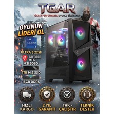 Tgar Intel Ultra 5 225F / Nvidia Rtx 5060 8gb / 16GB Ddr5 / 1tb M.2 SSD / Gaming Masaüstü Bilgisayar