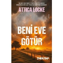 The Kitap Beni Eve Götür Attica Locke