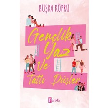 Parola Yayınları Gençlik, Yaz ve Tatlı Düşler