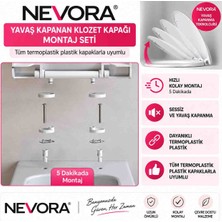 Nevora Klozet Kapak Montaj Seti Yavaş Kapanan