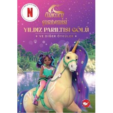 MGN Unicorn Akademisi Yıldız Parıltısı Gölü ve Diğer Öyküler
