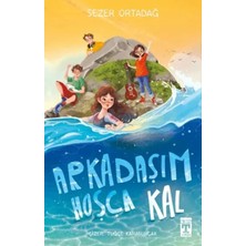 K&A Arkadaşım Hoşça Kal