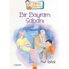 Bilmiş Bitirmiş - Bir Bayram Sabahı