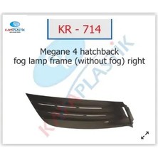 Kaya Plastik x Sis Far Çerçevesi Sissiz Sağ Hatcback Model Megane 4 Kaya Plastık 261504086R
