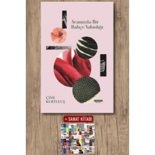 Notos Kitap Aramızda Bir Bahçe Yakınlığı + Sanat Kitabı